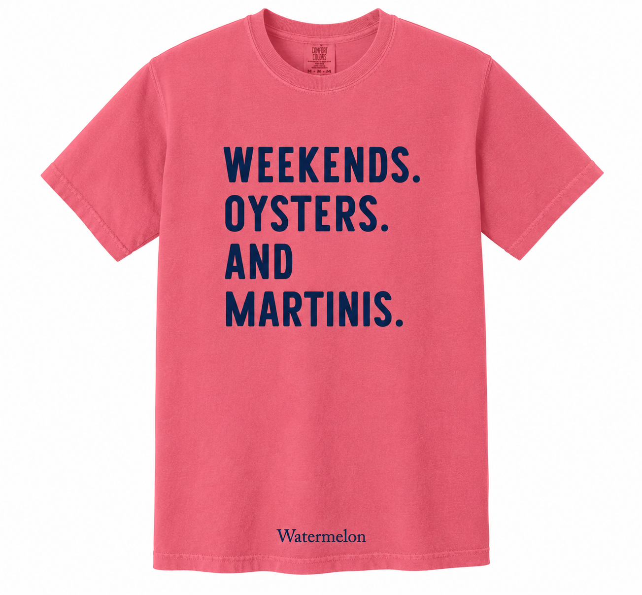 WEEKENDS. OYSTERS. AND MARTINIS. T-Shirt & Crewneck Sweatshirt