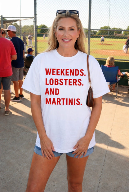 WEEKENDS. LOBSTERS. AND MARTINIS. T-Shirt & Crewneck Sweatshirt