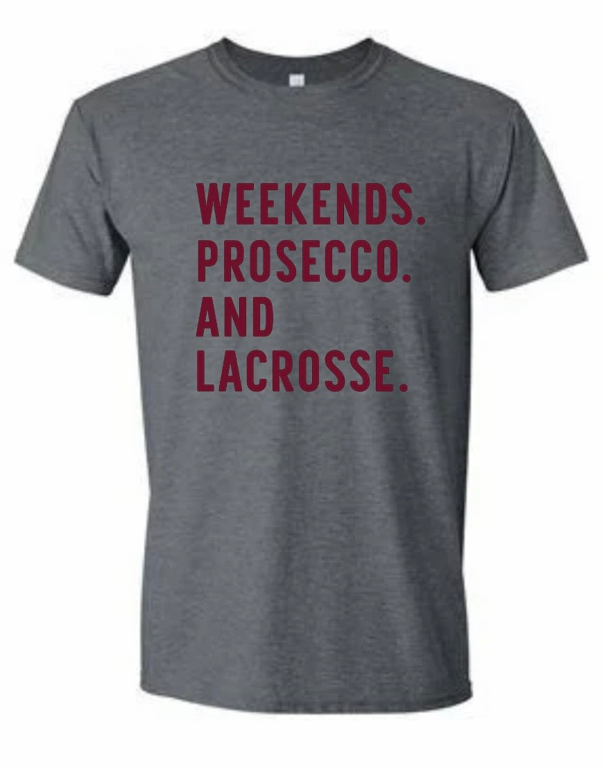 Lowell Lax Weekends, Prosecco and Lacrosse T-Shirt and Long Sleeve