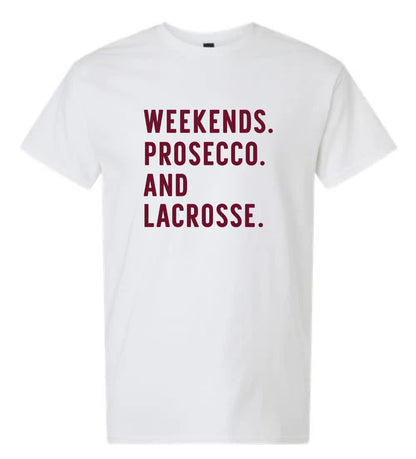 Lowell Lax Weekends, Prosecco and Lacrosse T-Shirt and Long Sleeve