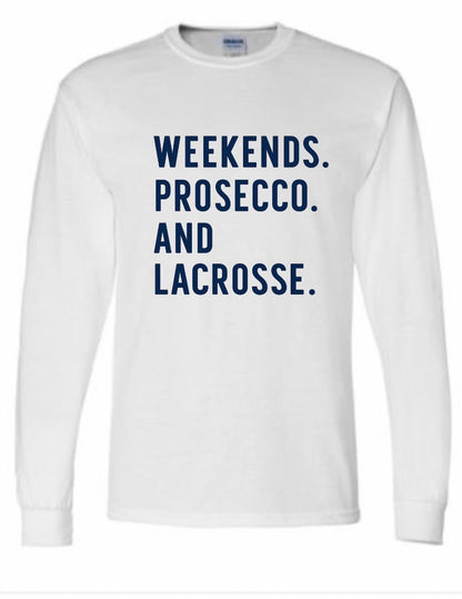 Lowell Lax Weekends, Prosecco and Lacrosse T-Shirt and Long Sleeve