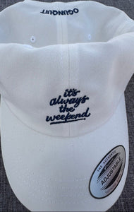 Dad Hat with location - it's always the weekend®