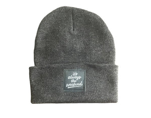 Beanie Hat - it's always the weekend®