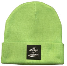 Beanie Hat - it's always the weekend®