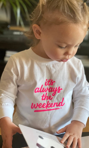 Long - sleeve toddler - it's always the weekend®