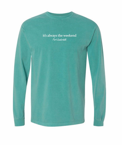 Original - Local, long sleeve (currently in stock) - it's always the weekend®
