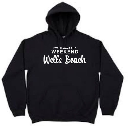 Wells Beach Hoodie - it's always the weekend®