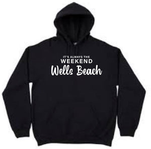 Wells Beach Hoodie - it's always the weekend®